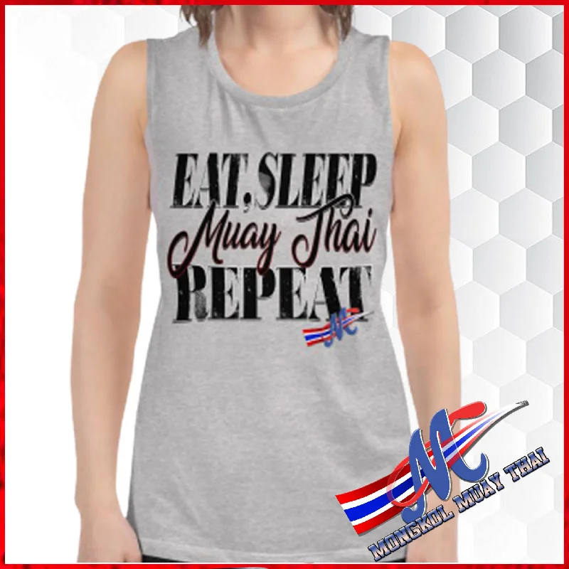 Mongkol Eat, Sleep, Muay Thai, Repeat Ladies’ Muscle Tank graphic tank top