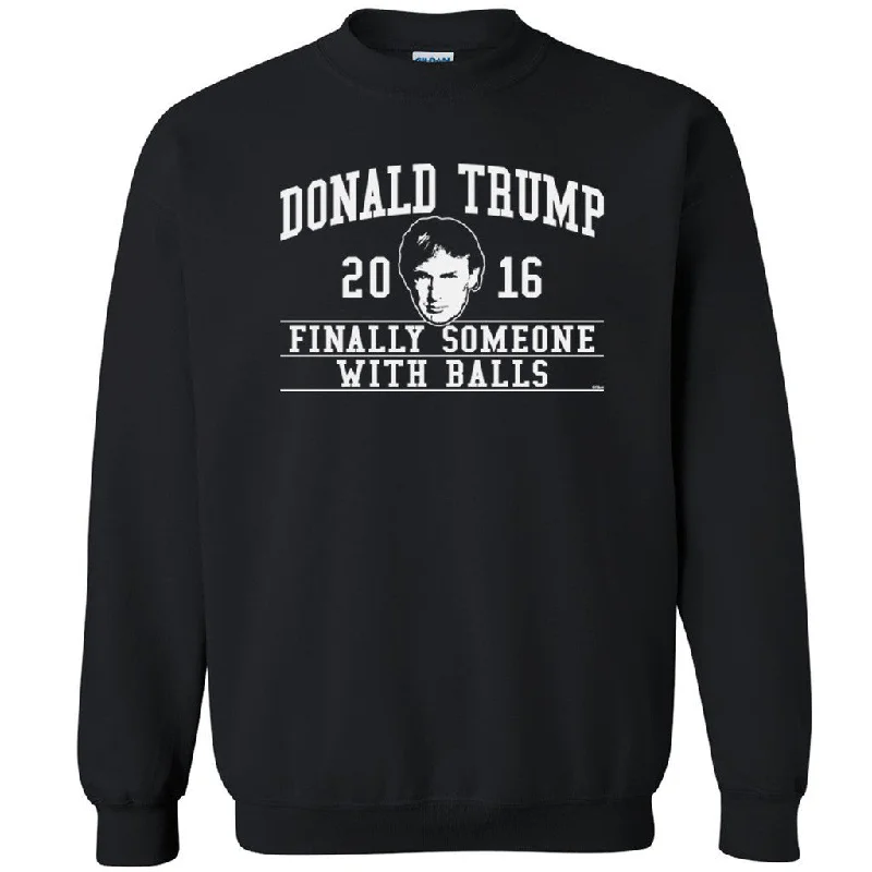 Zexpa Apparelâ„¢ Finally Someone With Balls Unisex Crewneck Donald Trump 2016 Sweatshirt Hoodie with Lace Feminine Delicate Zexpa Apparelâ„¢ Finally Someone With Balls Unisex Crewneck Donald Trump 2016 Sweatshirt Hoodie with Lace Feminine Delicate