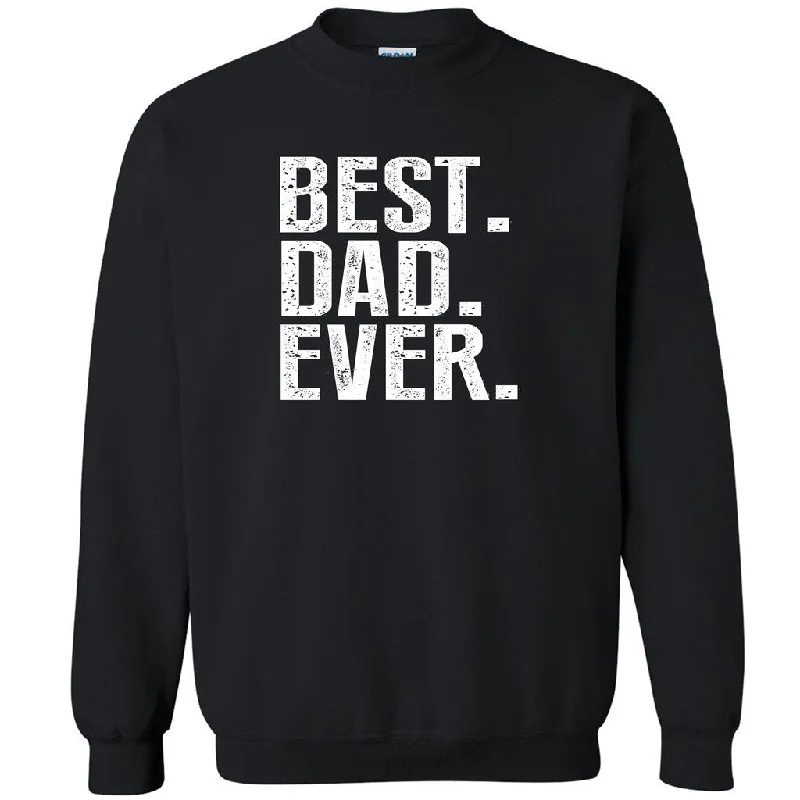 Zexpa Apparelâ„¢ Best Dad Ever Unisex Crewneck Father's Day Gift Best Papa Ever Sweatshirt Graphic Hoodie Design Print Zexpa Apparelâ„¢ Best Dad Ever Unisex Crewneck Father's Day Gift Best Papa Ever Sweatshirt Graphic Hoodie Design Print