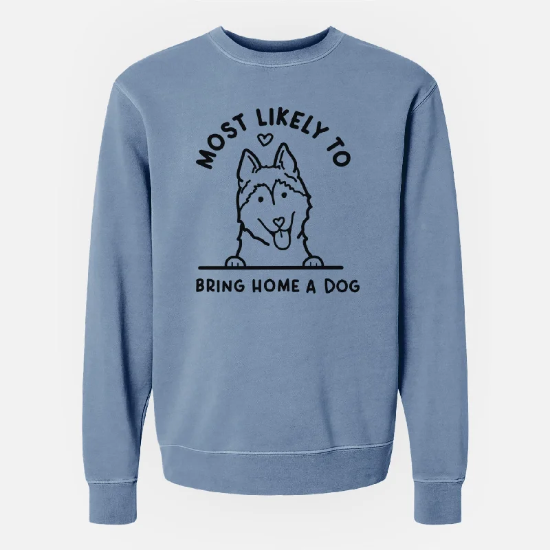 Most Likely to Bring Home a Dog - Siberian Husky - Unisex Pigment Dyed Crew Sweatshirt Hoodie with Tied Waist Feminine Flattering Most Likely to Bring Home a Dog - Siberian Husky - Unisex Pigment Dyed Crew Sweatshirt Hoodie with Tied Waist Feminine Flattering