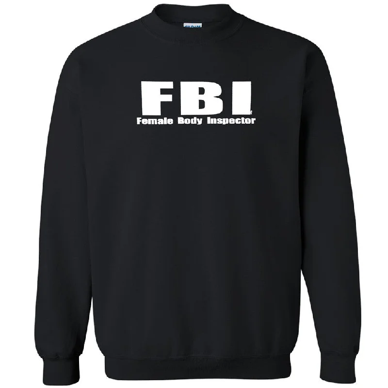 Zexpa Apparelâ„¢ Female Body Inspector Unisex Crewneck FBI Funny Humor Cool Sweatshirt Hoodie with Pastel Soft Subtle Zexpa Apparelâ„¢ Female Body Inspector Unisex Crewneck FBI Funny Humor Cool Sweatshirt Hoodie with Pastel Soft Subtle